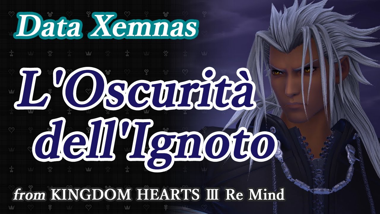 [KINGDOM HEARTS III Re Mind Musics] L'Oscurità dell'Ignoto