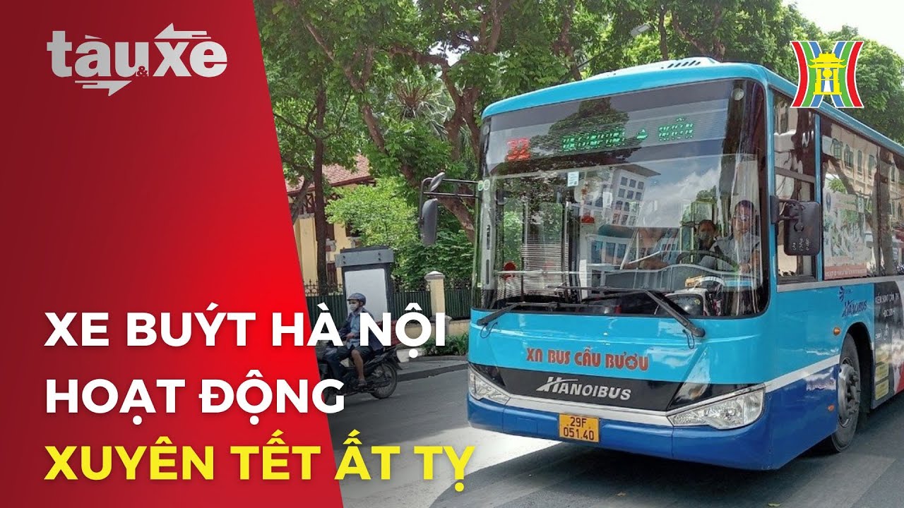 Xe buýt Hà Nội hoạt động xuyên Tết Ất Tỵ | Tàu và xe