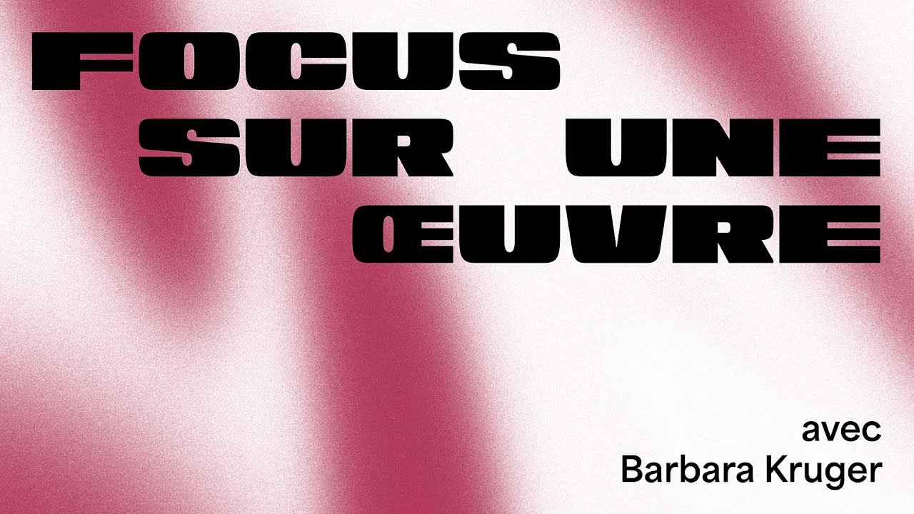 FOCUS sur une œuvre de l'artiste Barbara Kruger