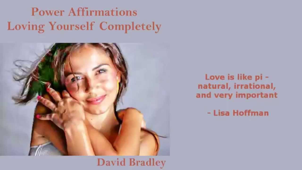 Power Affirmations: Loving Yourself Completely