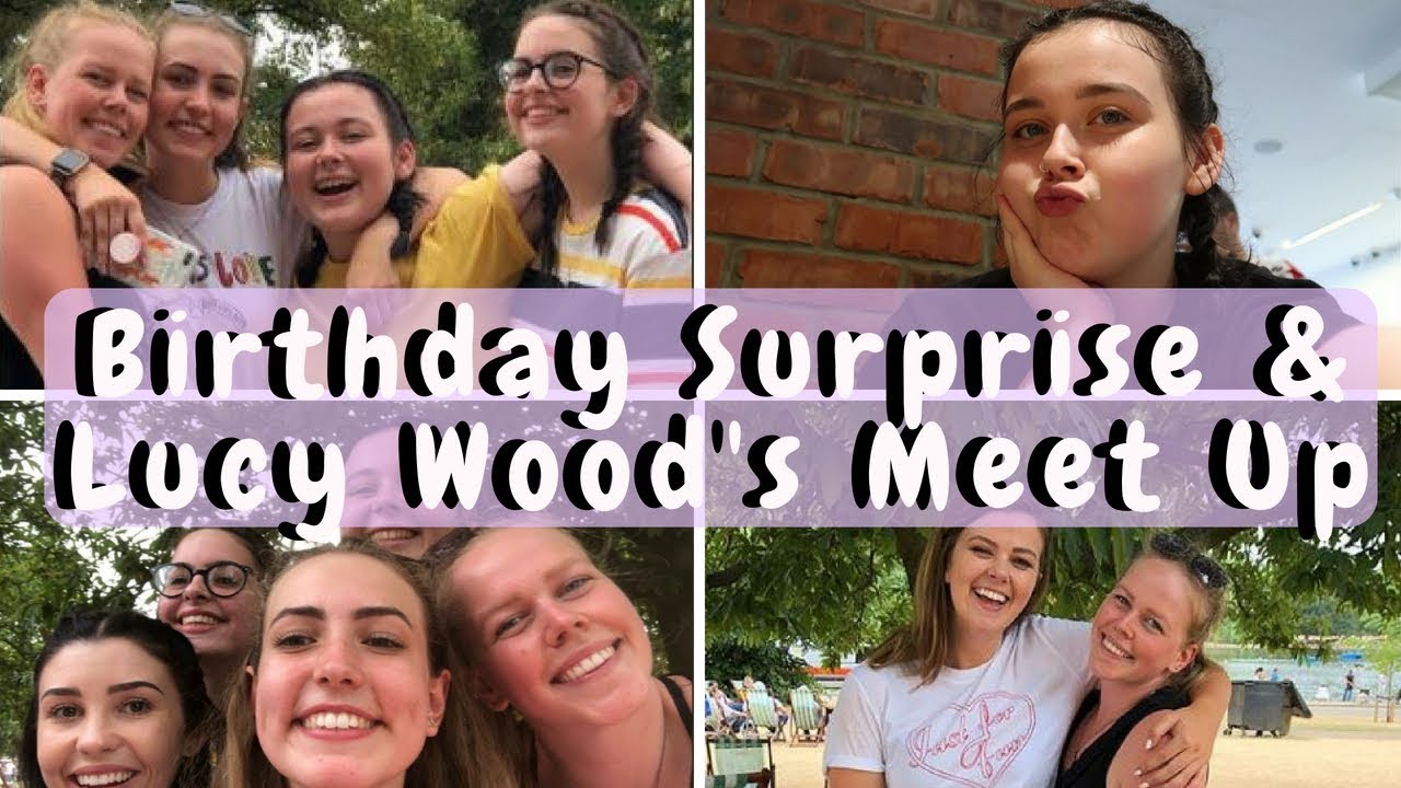 Amy's Birthday Surprise | Lucy Wood's Meet Up
