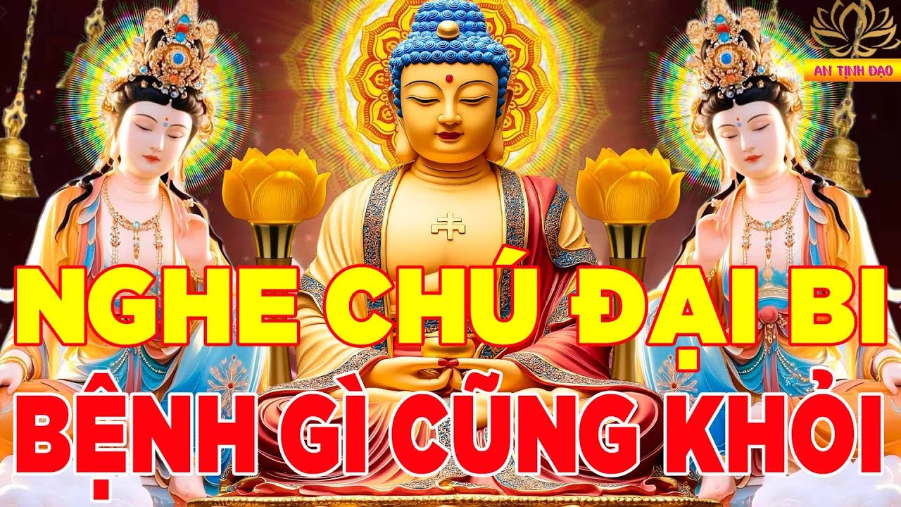 Bật Kinh Chú Đại Bi 4 Biến Này Trong Nhà Bệnh Gì Cũng Khỏi Gia Đình Êm Ấm Ngủ Ngon Sâu Giấc