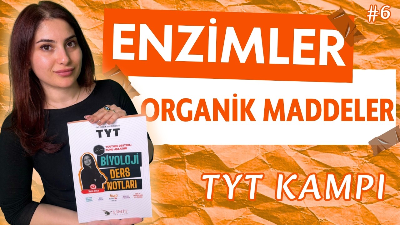 6) TYT 2026 BİYOLOJİ - ENZİMLER - ADIM ADIM ZİRVEYE