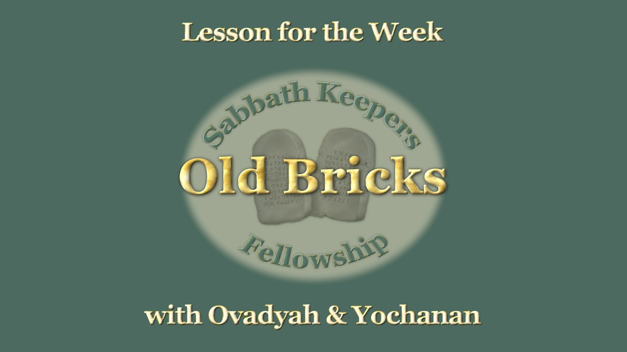 Old Bricks - Sabbath Keepers Fellowship