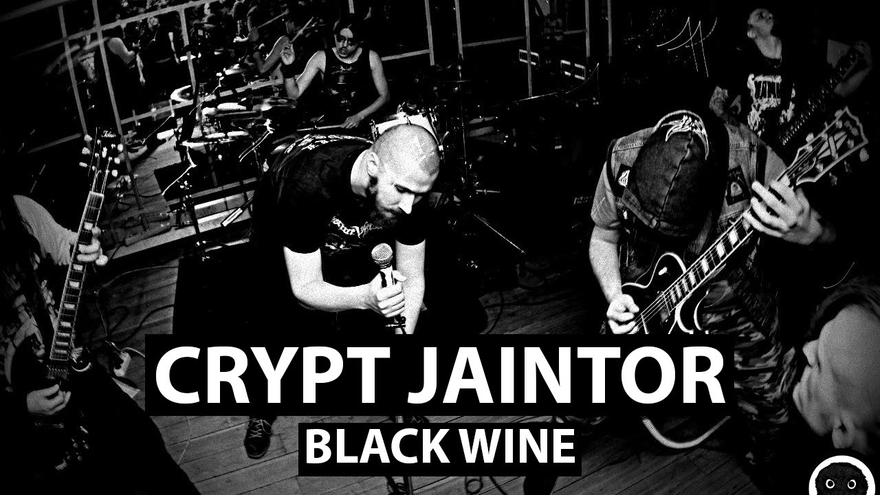Crypt Jaintor &mdash; Black Wine &mdash; Live at Shale