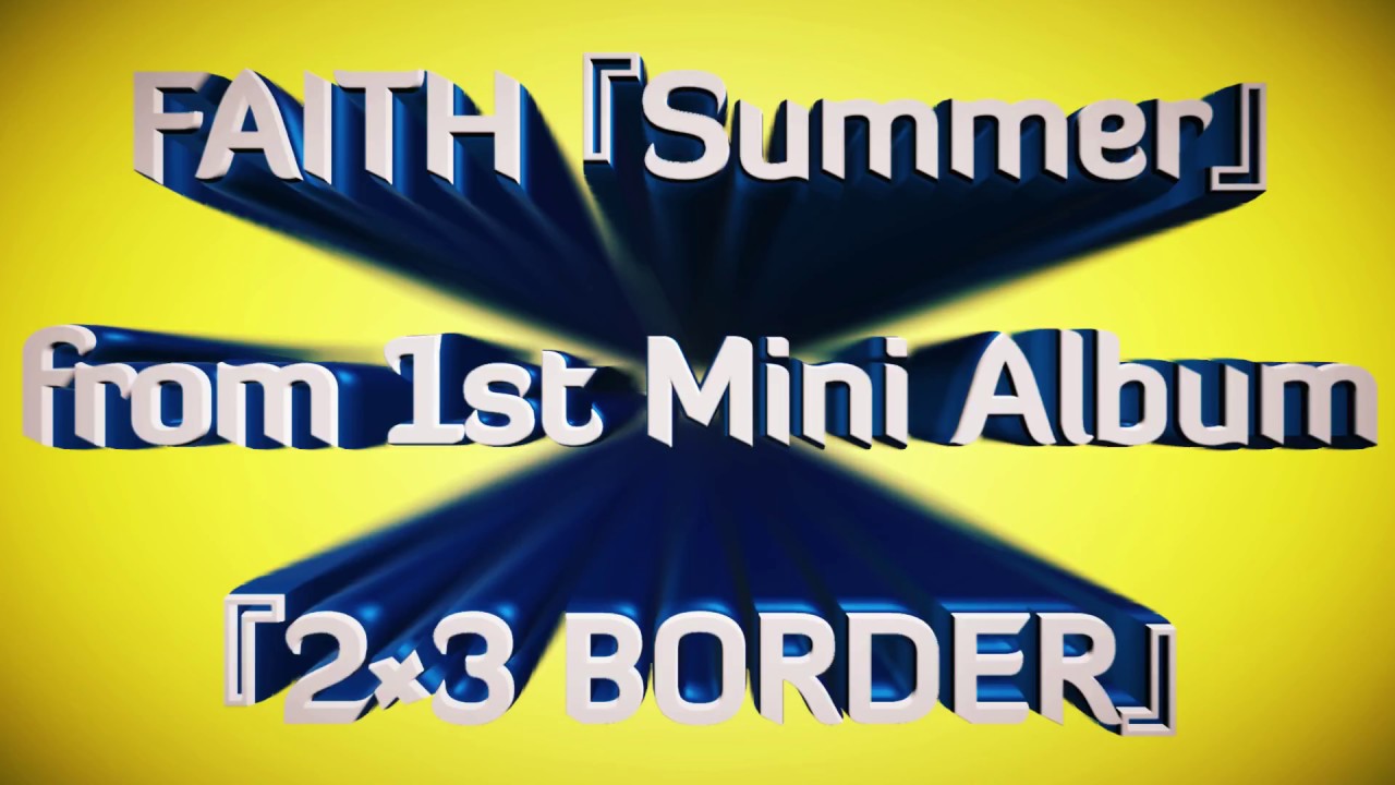 FAITH - Summer (Official Lyric Video)