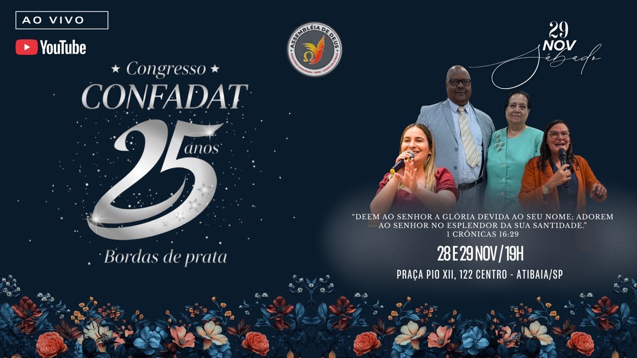 Encerramento | Congresso CONFADAT 25 Anos Jubileu de Prata | Débora Rocha & Miss Jacira Mascarenhas