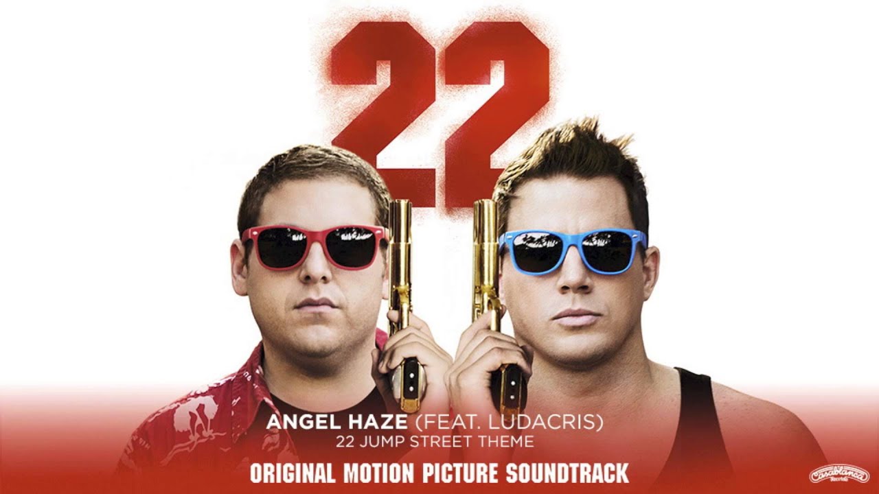Angel Haze (Feat. Ludacris) - 22 Jump Street (Theme From the Motion Picture) [Official Audio]