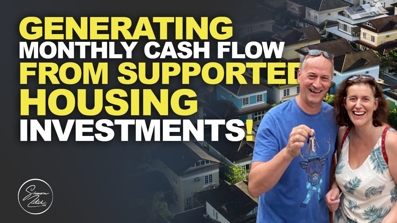How to Successfully Invest in Supported Housing in the UK | Simon Zutshi