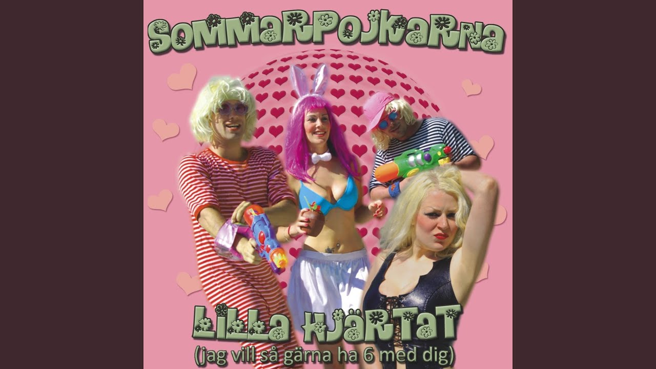 Lilla hjärtat (Jag vill så gärna ha 6 med dig) (RadioVersion)
