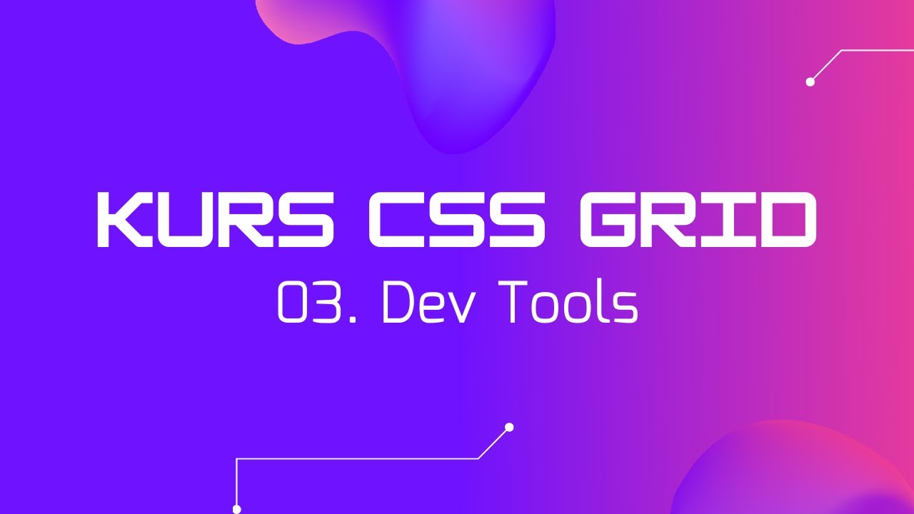 03. Narzędzia Deweloperskie Firefox [KURS CSS GRID]