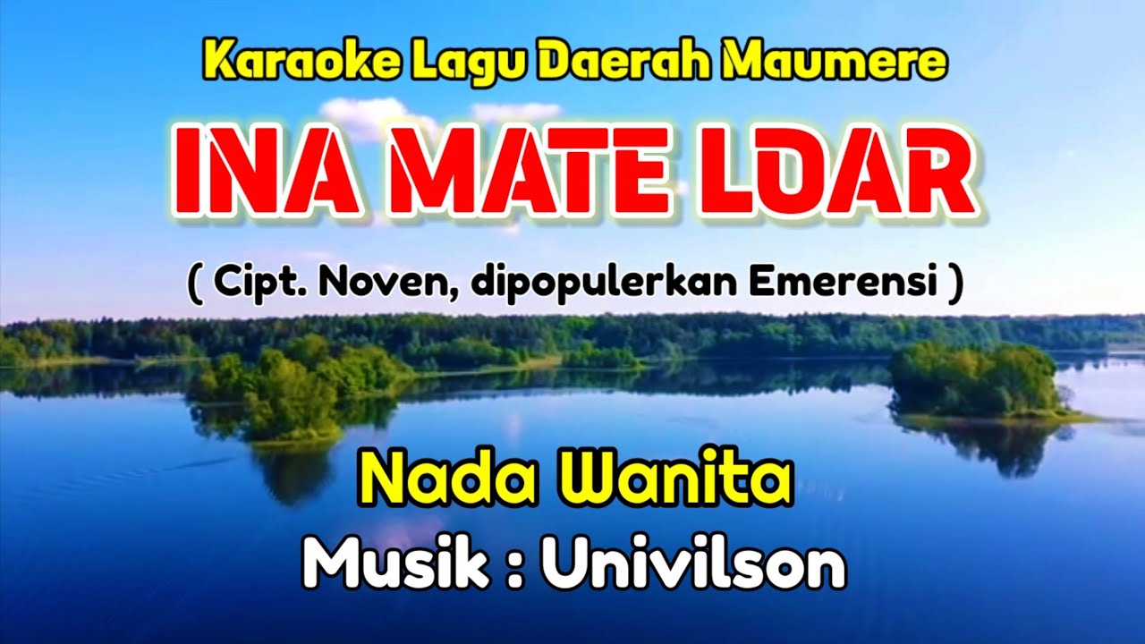 KARAOKE INA MATE LOAR / POP DAERAH MAUMERE-NTT