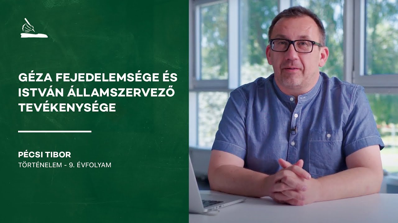 Géza fejedelemsége és István államszervező tevékenysége | Pécsi Tibor