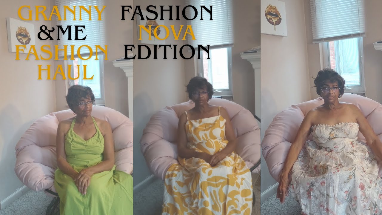 Granny & Me Fashion Haul: Fashion Nova Edition