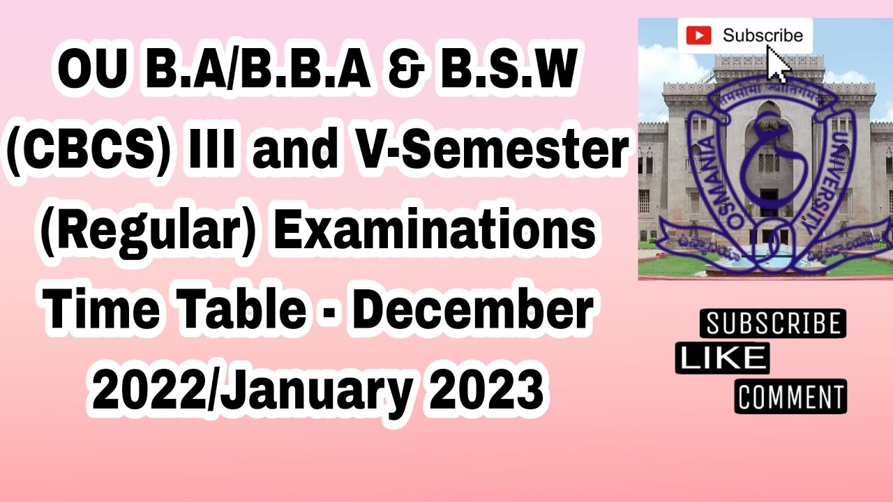 OU BBA/BA,BSW (CBCS) III & V  sem (Regular) Exam Time table(TT) Dec 2022/Jan 2023 #ou #exam