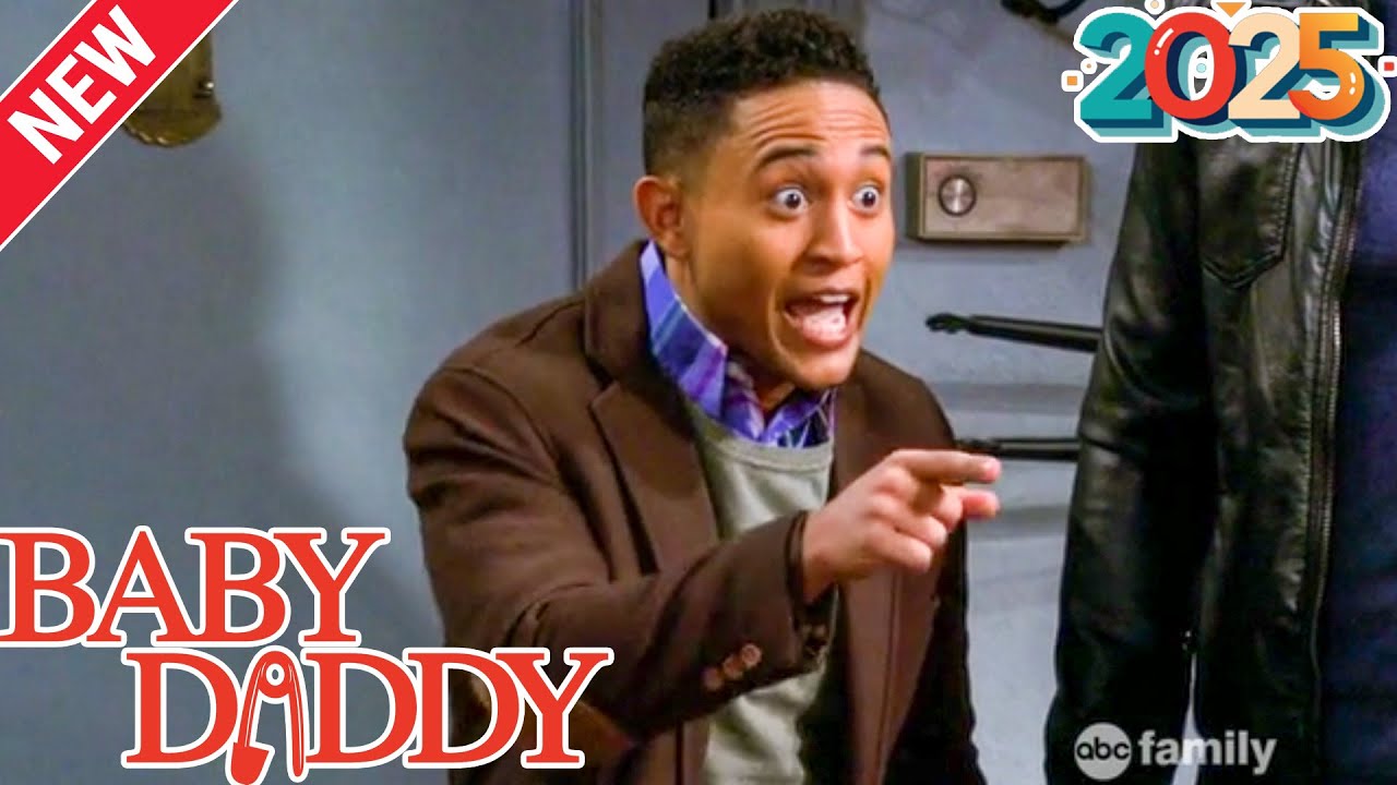 Baby Daddy 2025♦️♦️"Surprise!"♦️♦️Best America Sitcom  2025