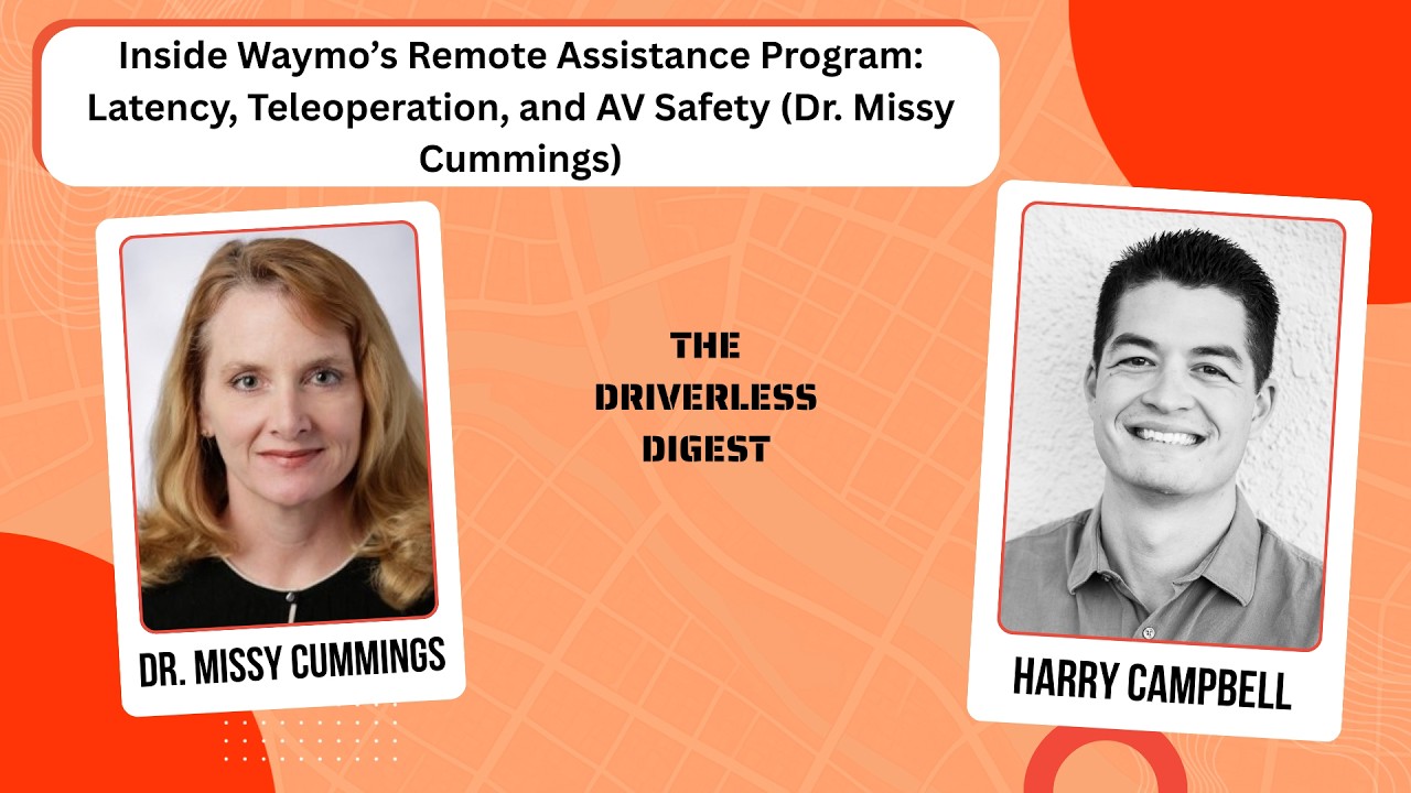 Inside Waymo’s Remote Assistance Program: Latency, Teleoperation, and AV Safety (Dr. Missy Cummings)