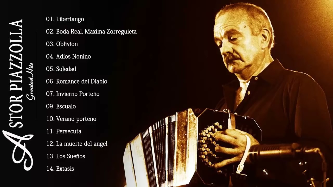 Astor Piazzolla Greatest Hits  2023  | Best Songs Of Astor Piazzolla  2023