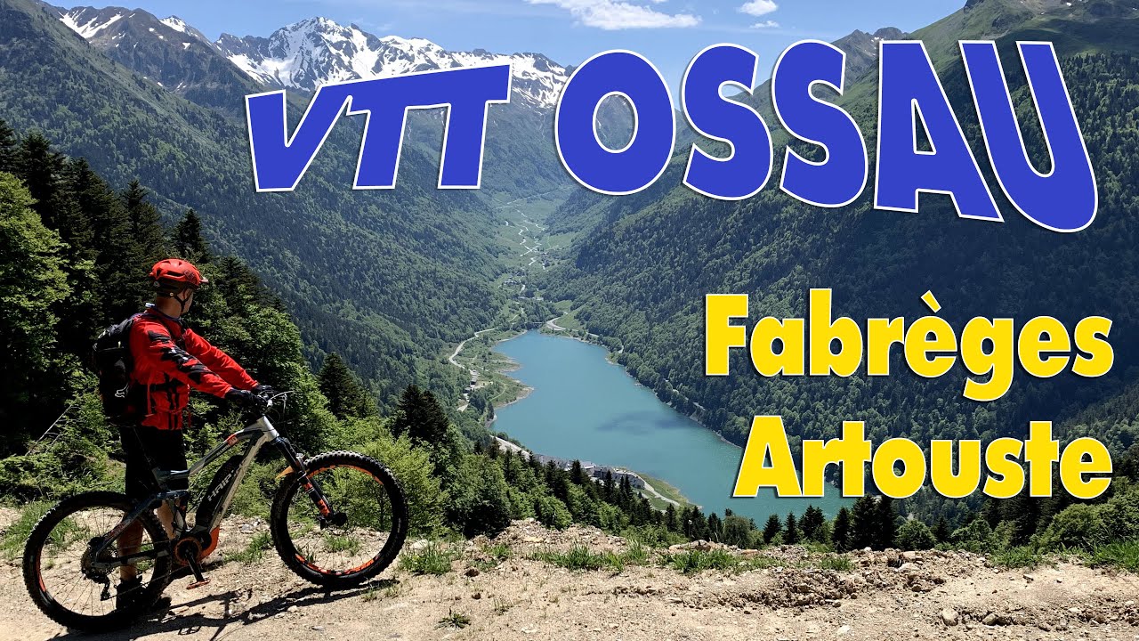 VTT OSSAU - Fabrèges Artouste