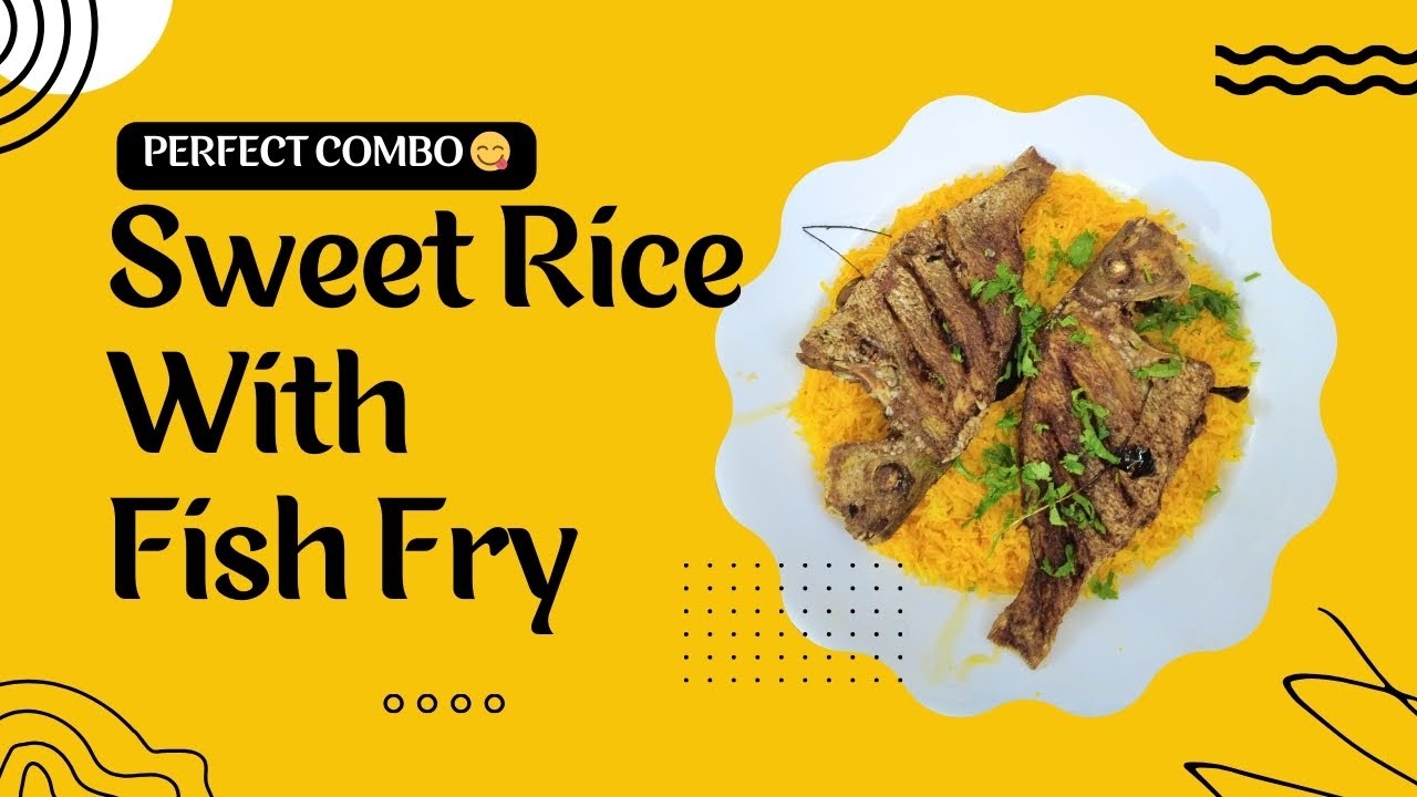 Sweet Rice with Crispy Fish Fry 😋 | Traditional Style Recipe