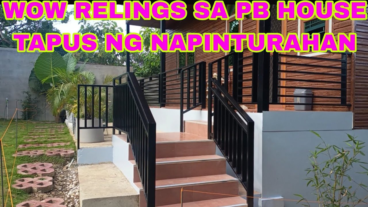 WOW RELINGS SA PBHOUSE TAPUS NG NAPINTURAHAN