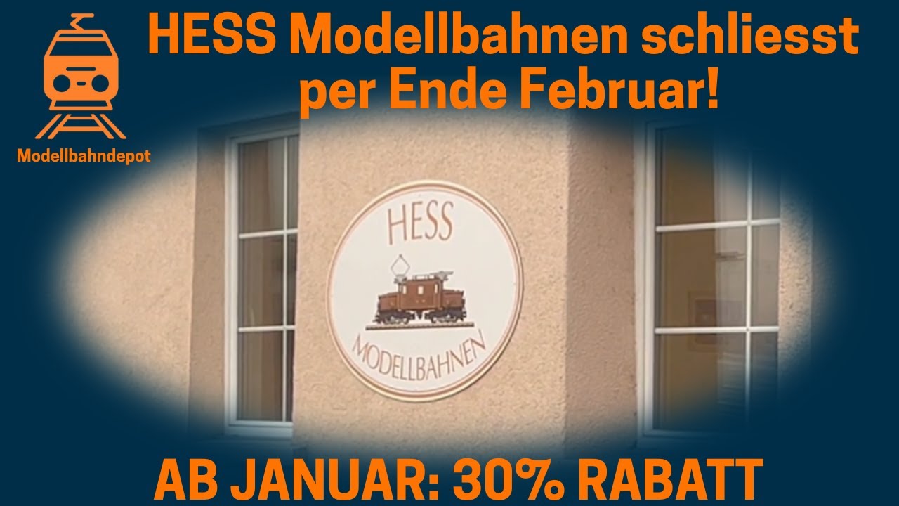 Ladenrundgang: Ein Kapitel geht zu Ende – HESS Modellbahnen schliesst Ende Februar!