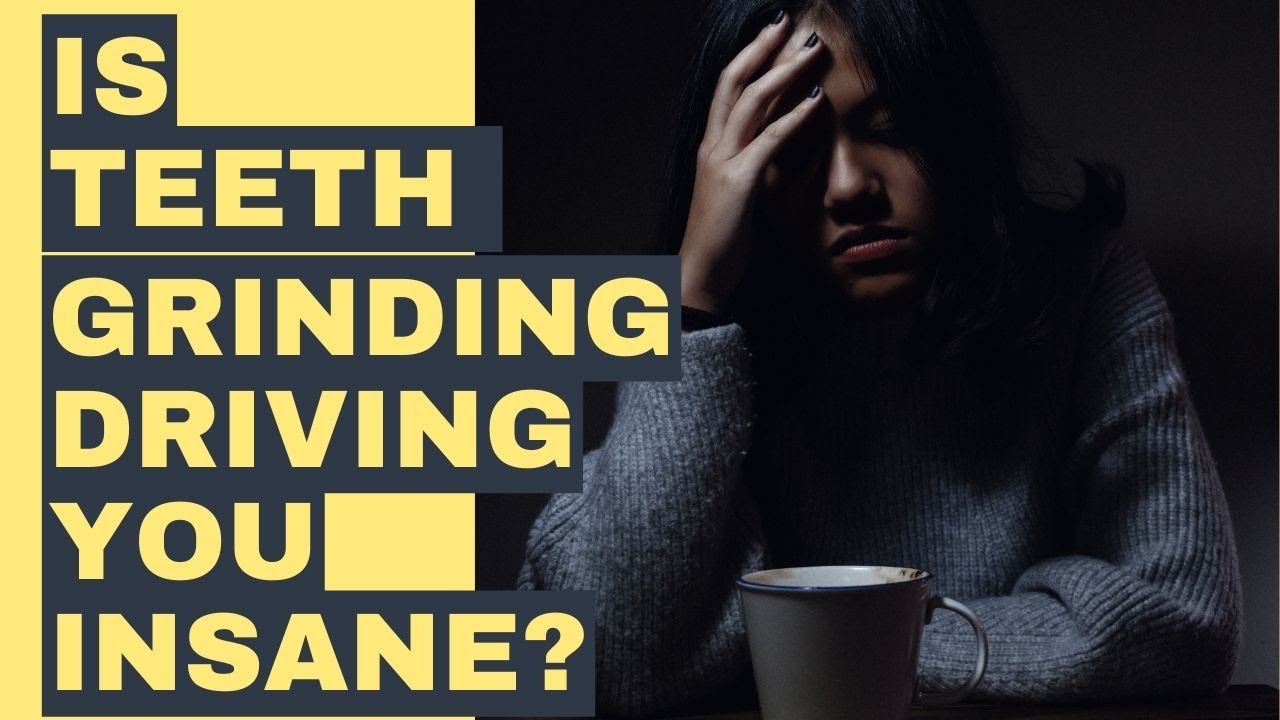 Is Teeth Grinding Driving You Insane? | Bruxism and What You Can DO #bruxism #teethgrinding #jawpain