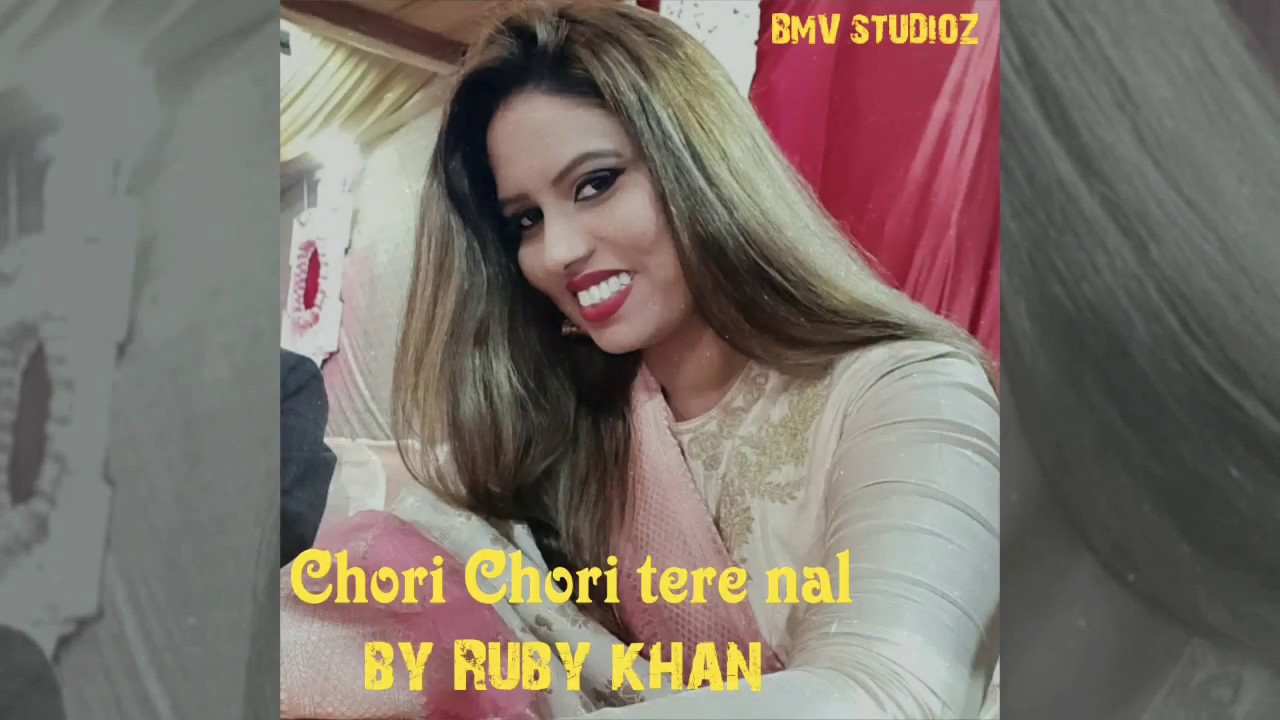 Ve Main Chori Chori tere nal (cover) | Punjabi Song 2020 | Ruby Khan |