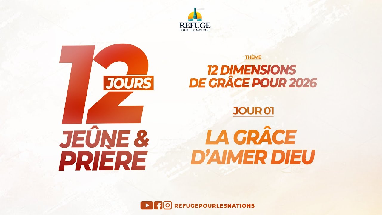 JOUR 1 PRIÈRE DU MATIN - LA GRÂCE D'AIMER DIEU