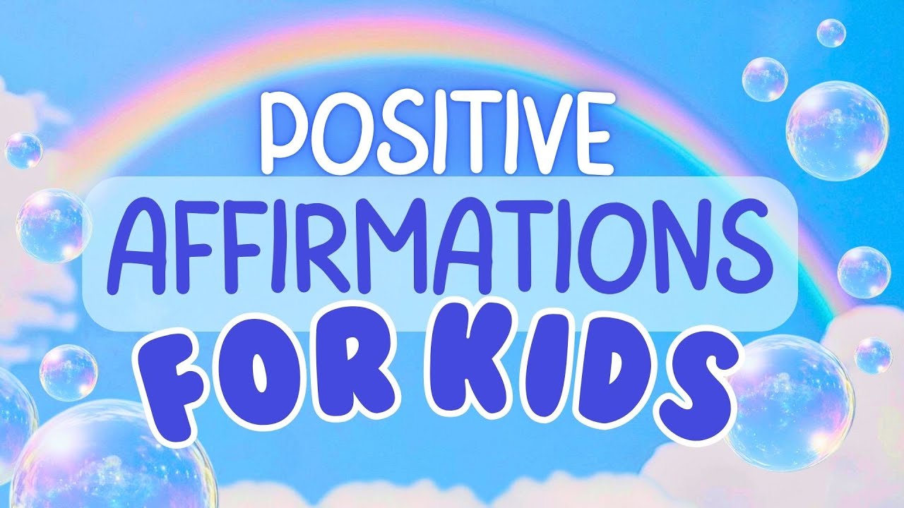 Positive&nbsp;Affirmations&nbsp;Meditation&nbsp;for&nbsp;Kids&nbsp;| Children's Affirmations