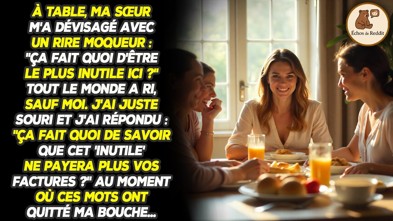 Au dîner, ma sœur a ricané : 