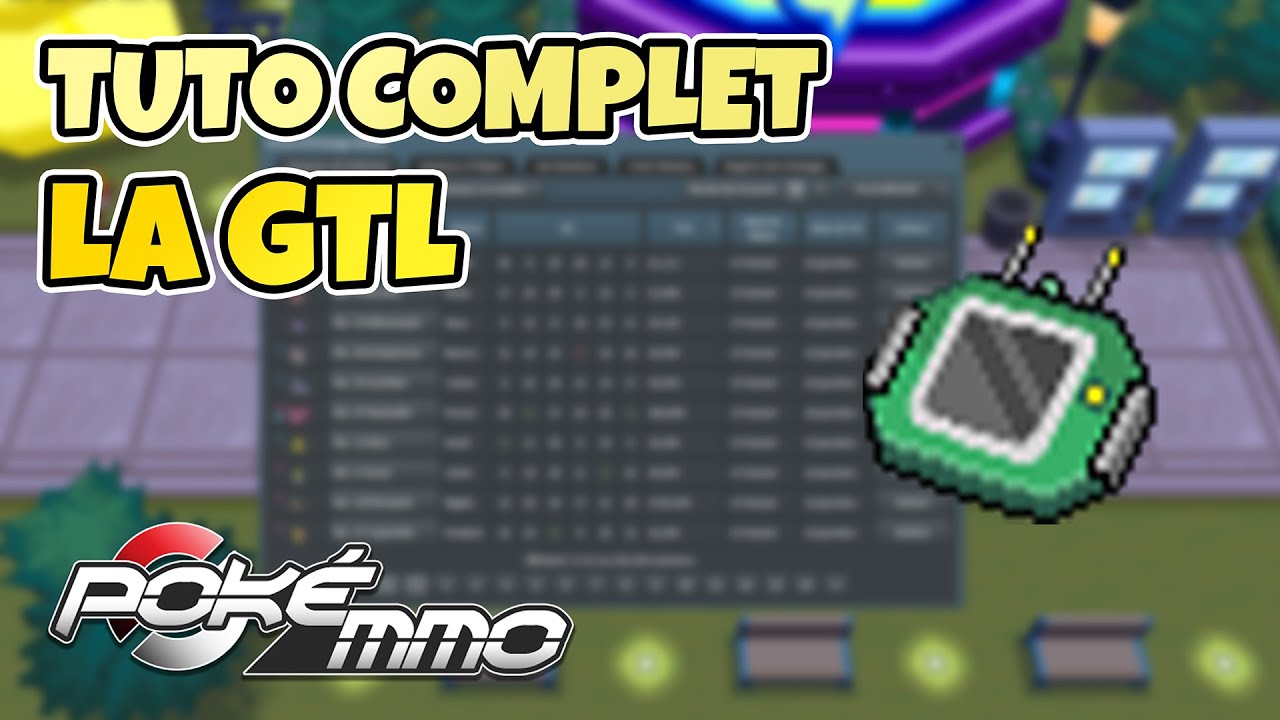 Maîtriser le Centre d'Échange Global (GTL) comme un PRO sur PokéMMO