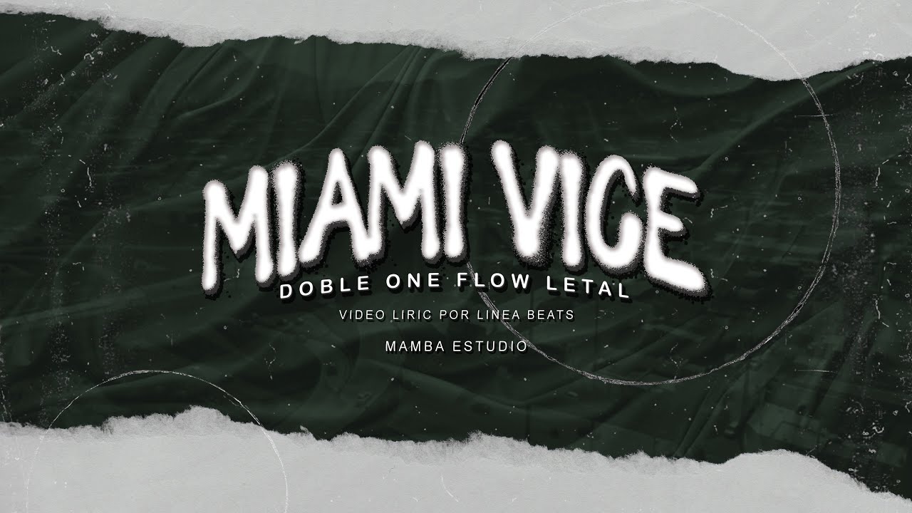 07. MIAMI VICE - Doble ONE //Video Lyric// #tintaypapel ✒️📋