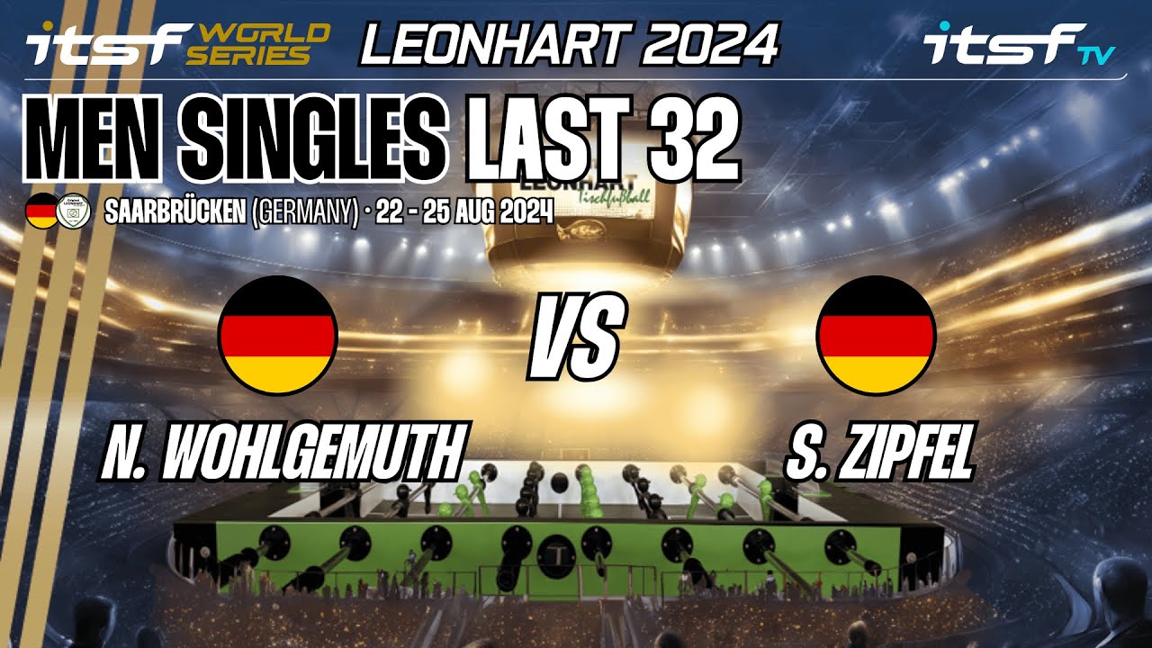 N. Wohlgemuth vs S. Zipfel - Men Singles - Last 32 - ITSF World Series Leonhart 2024