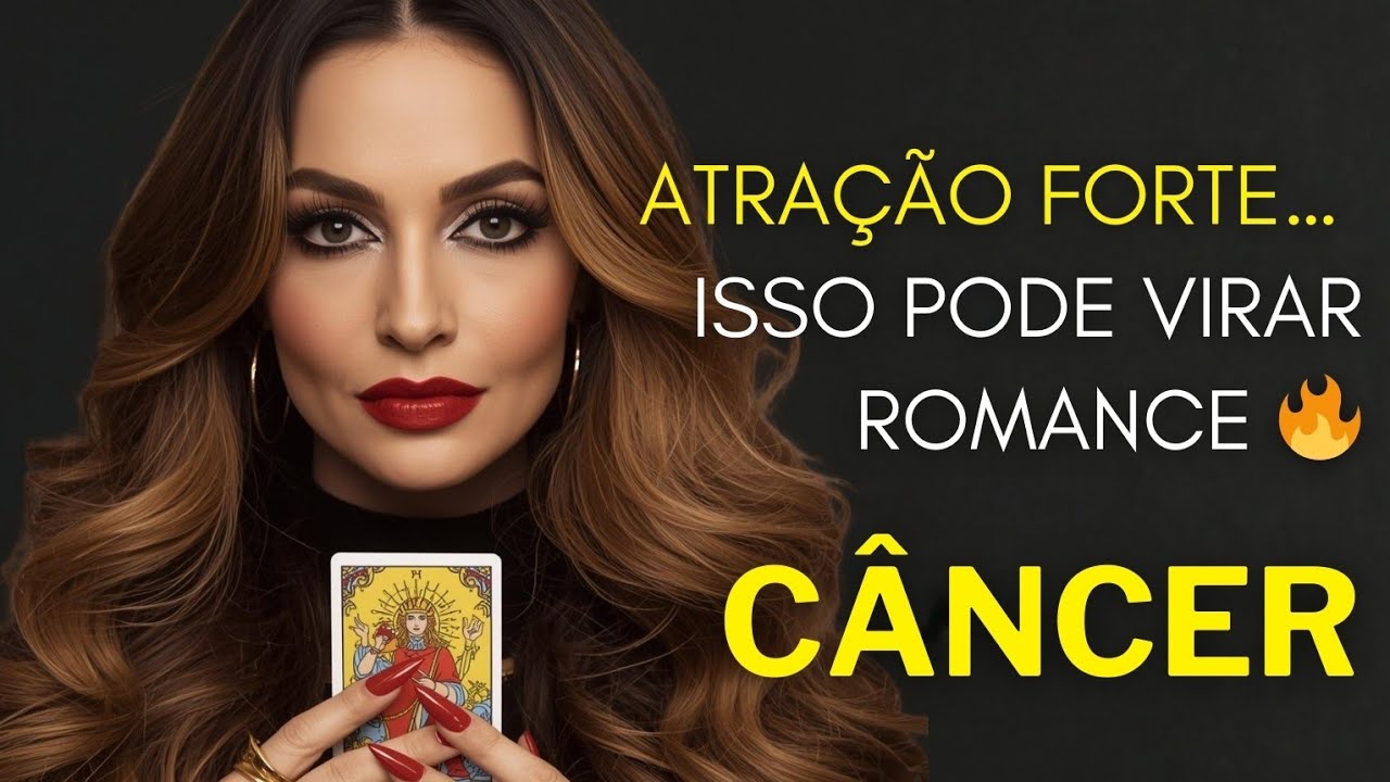 CÂNCER ♋ ATRAÇÃO FORTE… ISSO PODE VIRAR ROMANCE 🔥