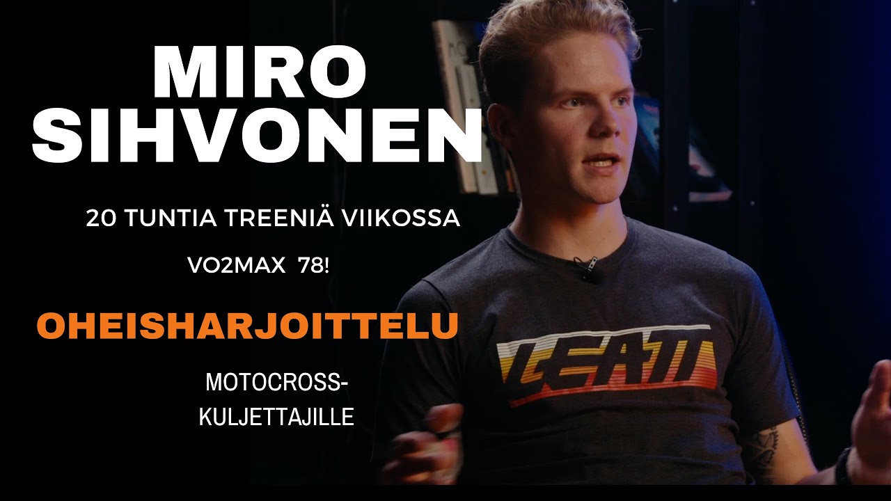 Miro Sihvonen kertoo kuinka motocross kuskin tulisi treenata