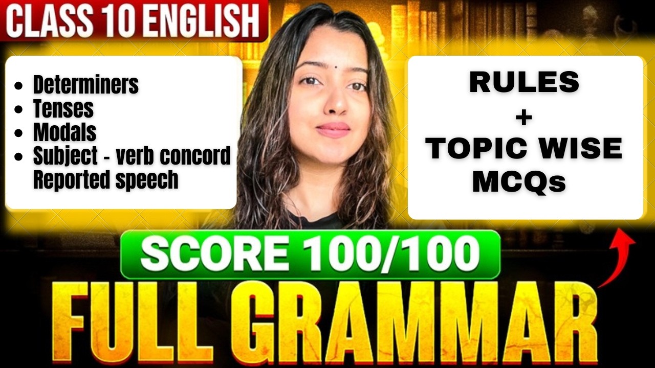 COMPLETE ENGLISH GRAMMAR - CLASS 10 | TOPIC WISE RULES + MCQs | Score 95+ in Board Exam 2026