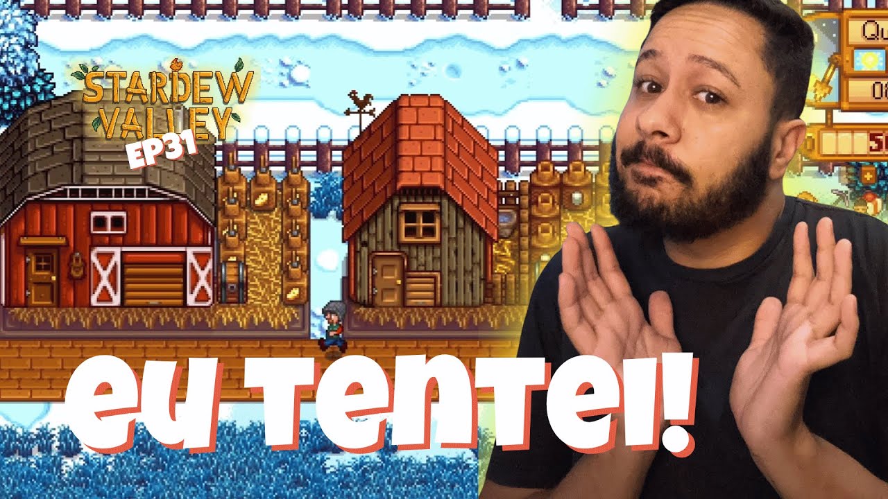 TENTANDO DEIXAR A FAZENDA BONITA 😅 | Stardew Valley com Mods EP31