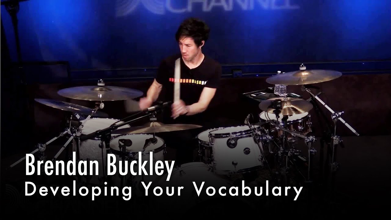 Brendan Buckley On Developing Your Drumming Vocabulary