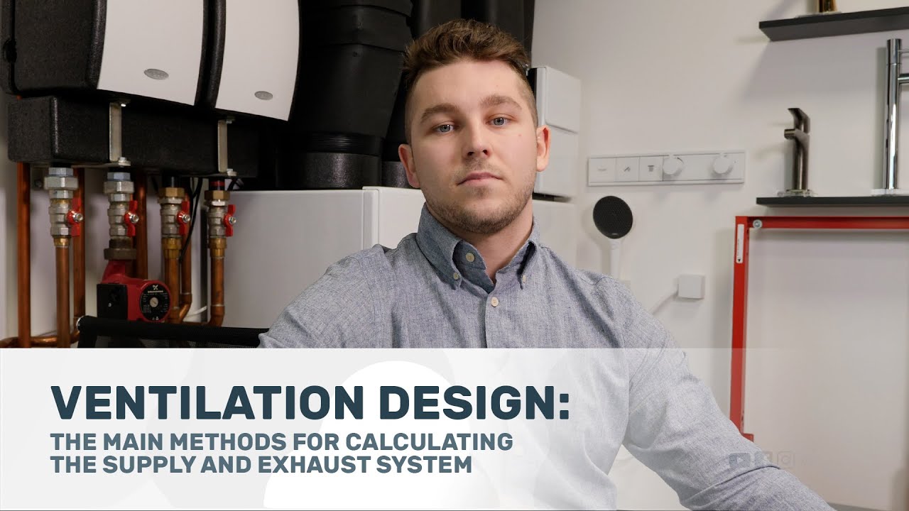 Ventilation design: the main methods of calculating the supply and exhaust system