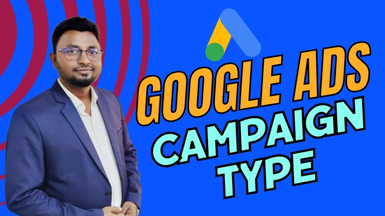 Part 7 Free Google Ads Bangla Tutorial, Google ads campaign type.