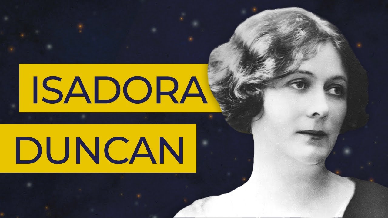 Isadora Duncan: Ícone da Dança Com Um Fim Trágico