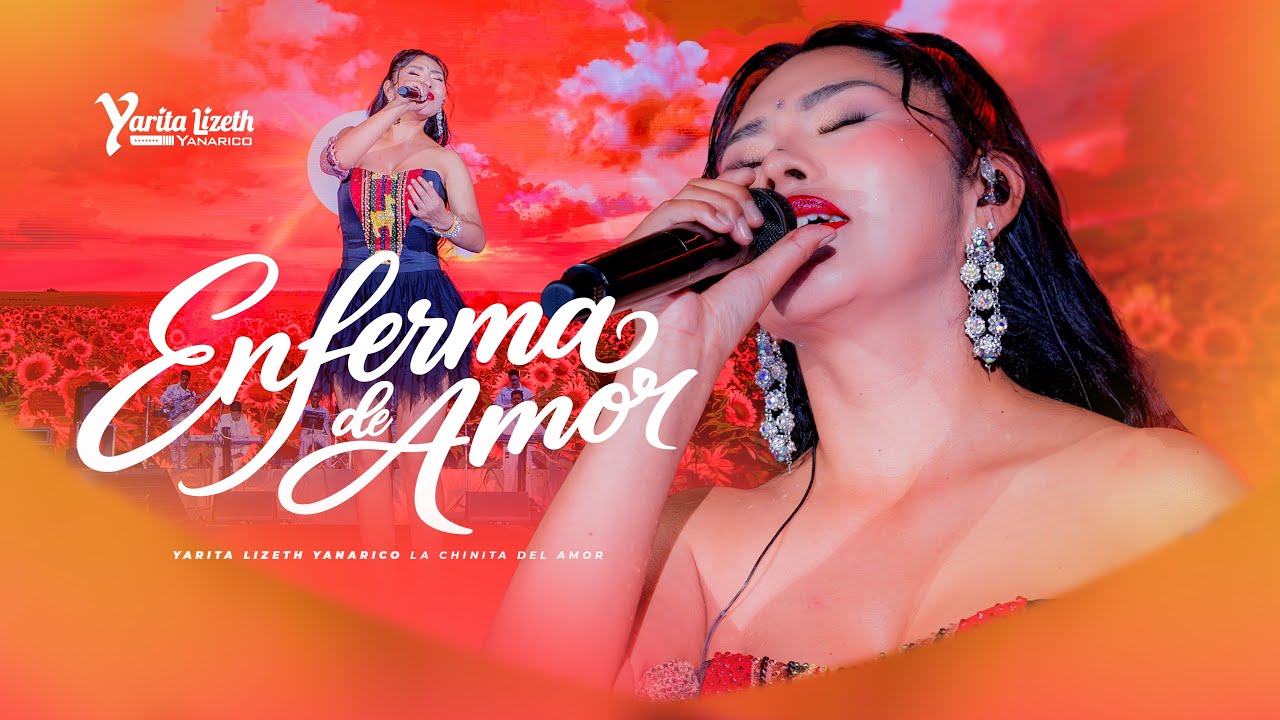 Enferma de Amor - Yarita Lizeth Yanarico 
