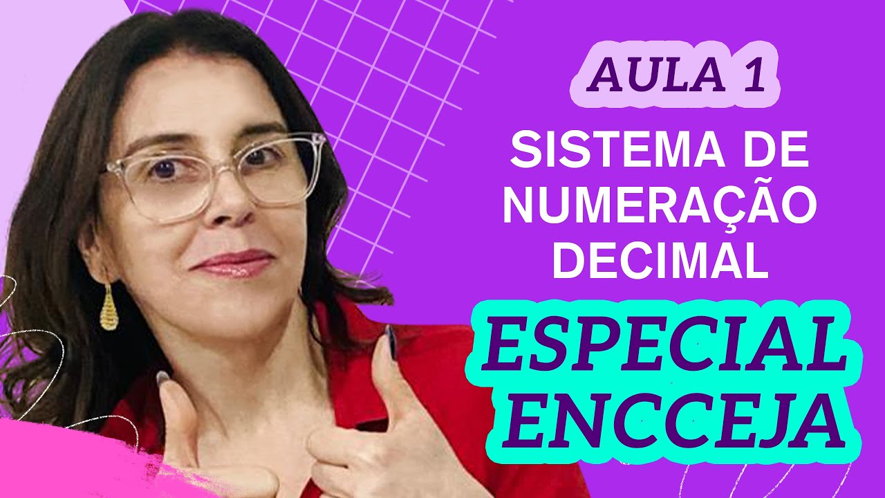 Sistema de Numeração Decimal - ESPECIAL ENCCEJA