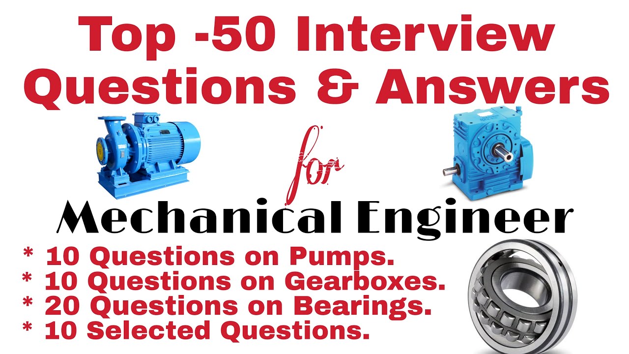 Mechanical Engineering Technical Interview Questions And Answers | Mechanical Engineering Interview