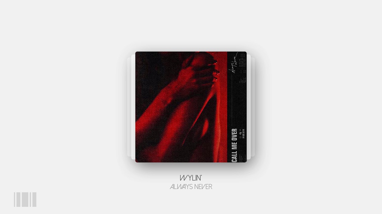 Always Never -  Wylin'