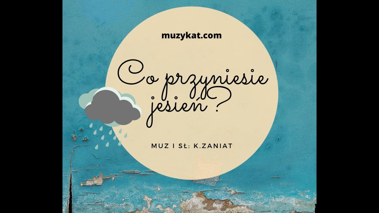 Co przyniesie jesień | Piosenka jesienna | MuzyKat