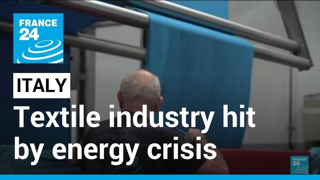 Itlay: Rising energy prices hurt country's textile industry &bull; FRANCE 24 English