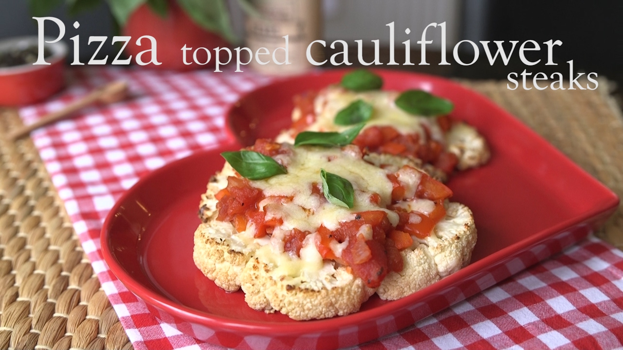 Slimming World pizza topped cauliflower steaks recipe - FREE (using Healthy Extra A)