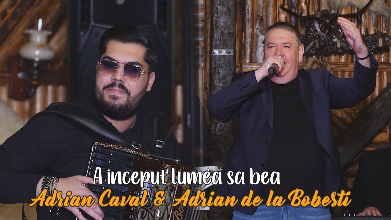 Adrian Caval &  Adrian de la Bobesti - A &icirc;nceput lumea să bea | Official Video